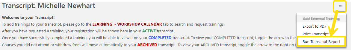 When on one's transcript page in POD, the upper right corner has three dots where transcript reports are found.