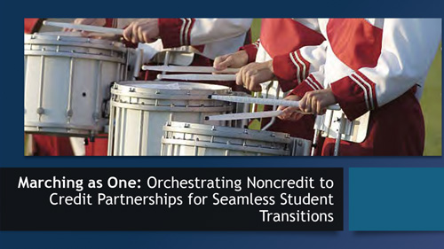 Marching as One: Orchestrating Noncredit to Credit Partnerships for Seamless Student Transitions